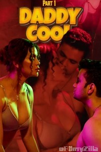 Daddy Cool (2025) Part 1 Ullu Hindi Hot Web Series