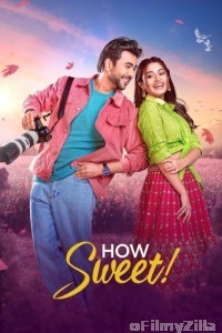 How Sweet (2025) Bangla Movie