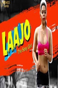 Lajjo The Sexy Girl (2020) UNRATED Feneo Hindi Season 1 Complete Show
