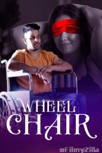 Wheel Chair (2025) S01 Part 1 Bulbulplay Hindi Hot Web Series